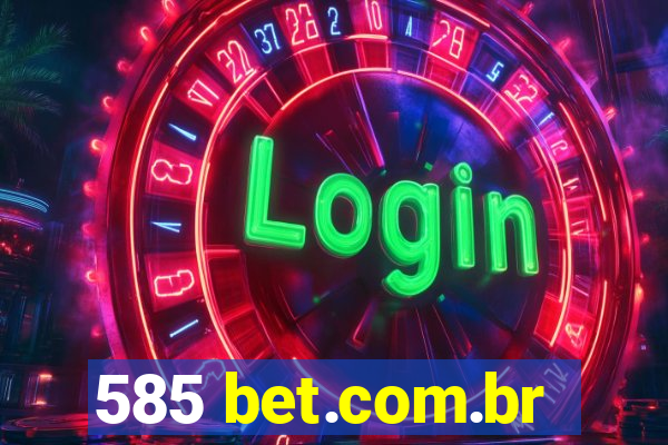 585 bet.com.br